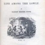 Uncle Tom's Cabin by Harriet Beecher Stowe - Harriet Beecher Stowe Center